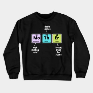 Womens Mother Periodic T-SHIRT , Funny Chemistry SHIRT ,Gifts for Women Men Crewneck Sweatshirt